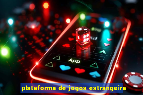 plataforma de jogos estrangeira